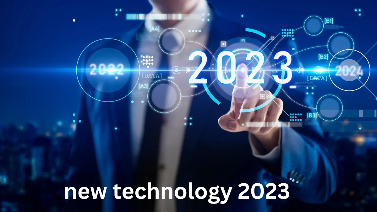 new technology 2023